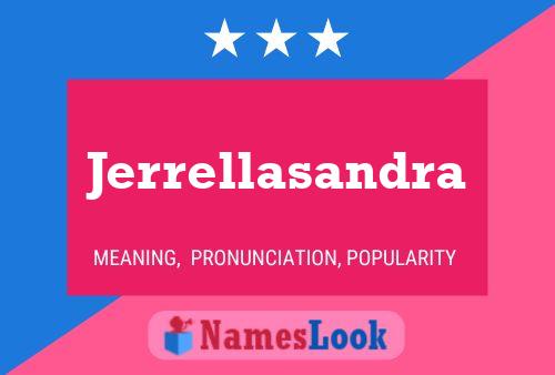 Jerrellasandra Name Poster