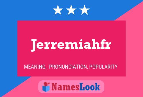 Jerremiahfr Name Poster