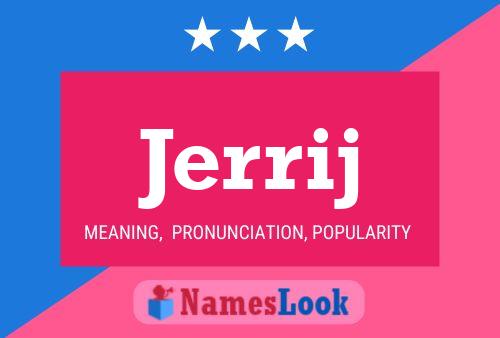 Jerrij Name Poster