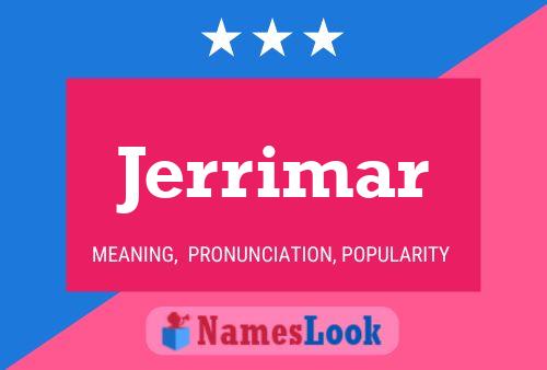 Jerrimar Name Poster