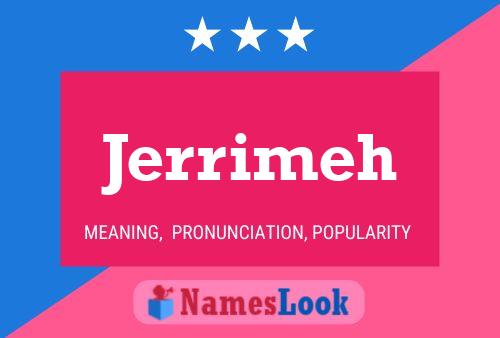 Jerrimeh Name Poster