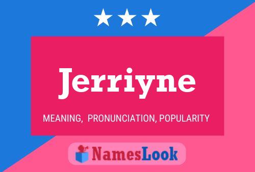 Jerriyne Name Poster