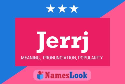 Jerrj Name Poster