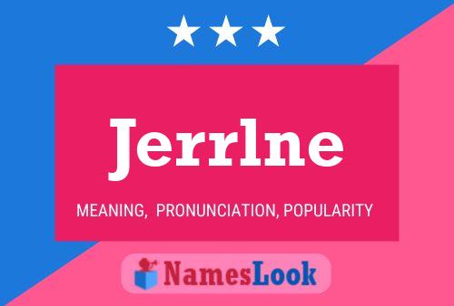 Jerrlne Name Poster