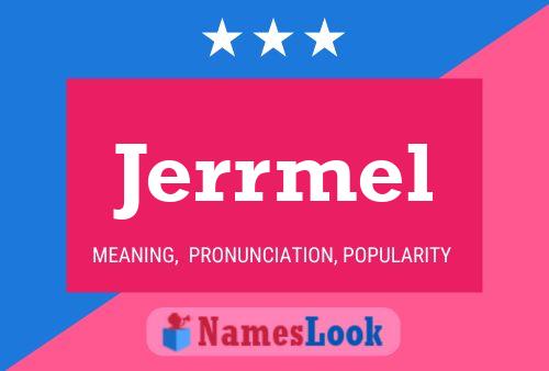 Jerrmel Name Poster