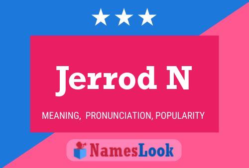 Jerrod N Name Poster