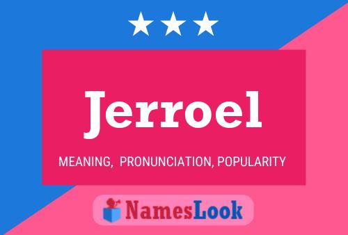 Jerroel Name Poster