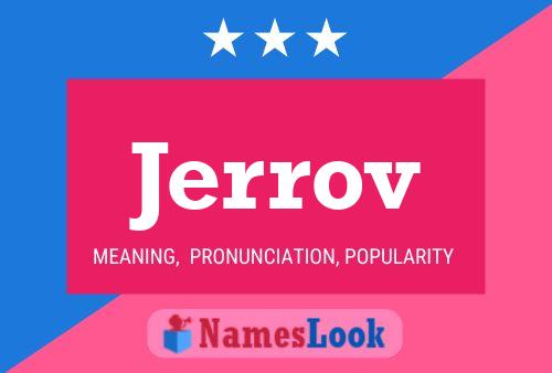 Jerrov Name Poster