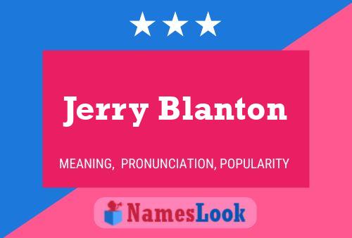 Jerry Blanton Name Poster