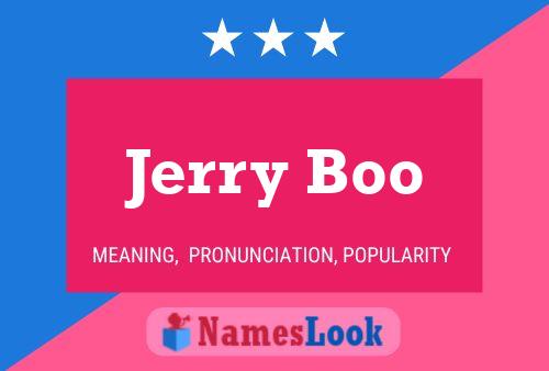 Jerry Boo Name Poster