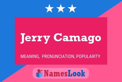 Jerry Camago Name Poster