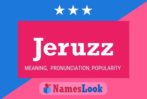 Jeruzz Name Poster