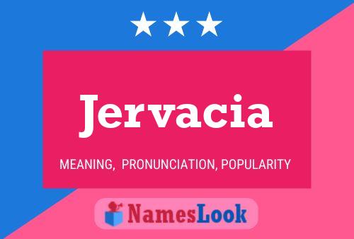 Jervacia Name Poster