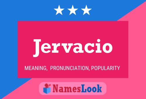 Jervacio Name Poster