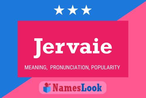 Jervaie Name Poster