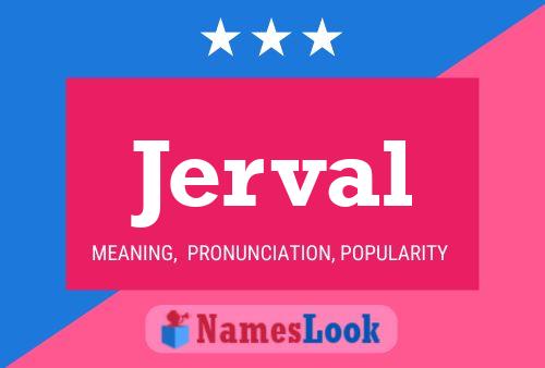 Jerval Name Poster