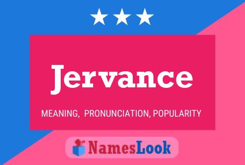 Jervance Name Poster