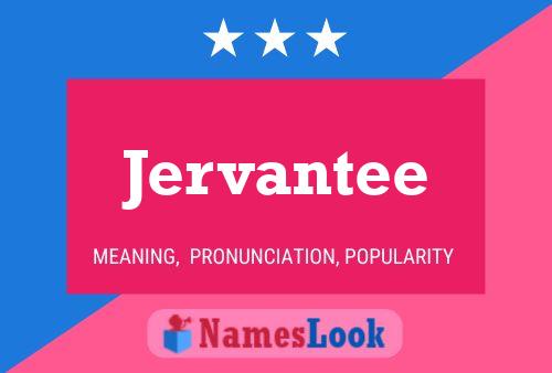 Jervantee Name Poster