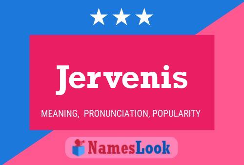 Jervenis Name Poster