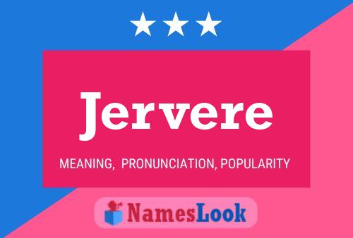 Jervere Name Poster