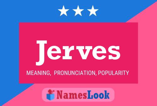 Jerves Name Poster