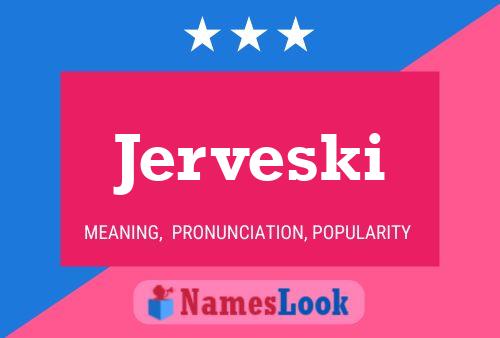 Jerveski Name Poster