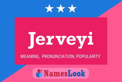 Jerveyi Name Poster