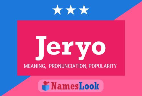 Jeryo Name Poster