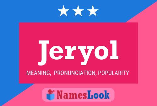 Jeryol Name Poster