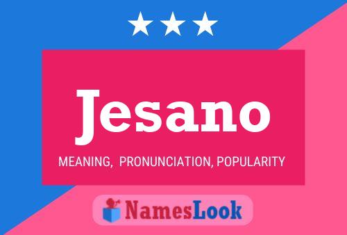 Jesano Name Poster