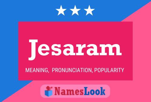 Jesaram Name Poster