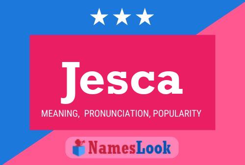 Jesca Name Poster