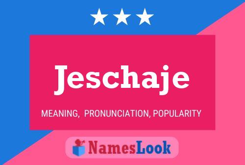 Jeschaje Name Poster