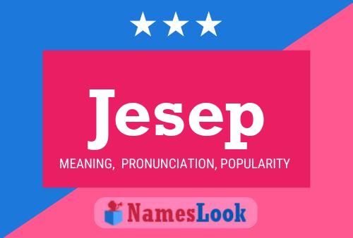 Jesep Name Poster