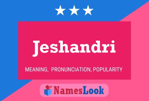 Jeshandri Name Poster