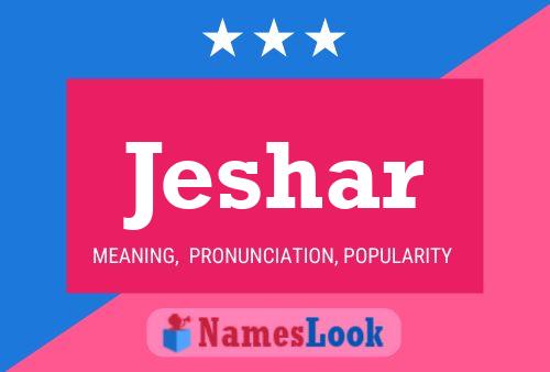 Jeshar Name Poster