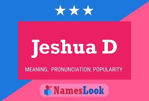 Jeshua D Name Poster