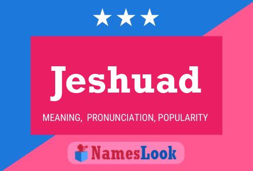 Jeshuad Name Poster