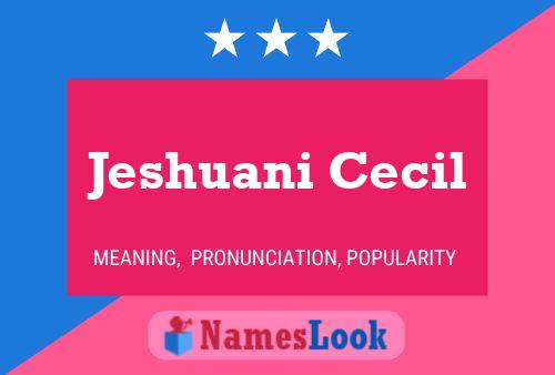 Jeshuani Cecil Name Poster