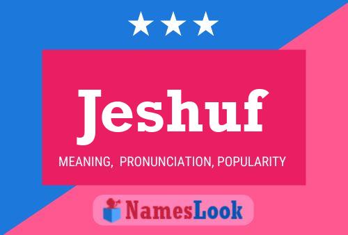 Jeshuf Name Poster