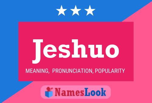 Jeshuo Name Poster