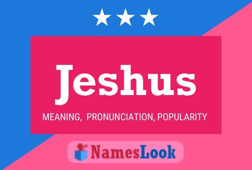 Jeshus Name Poster