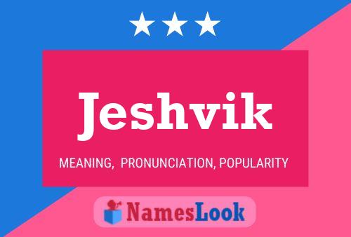 Jeshvik Name Poster