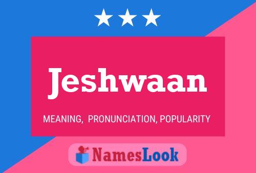 Jeshwaan Name Poster