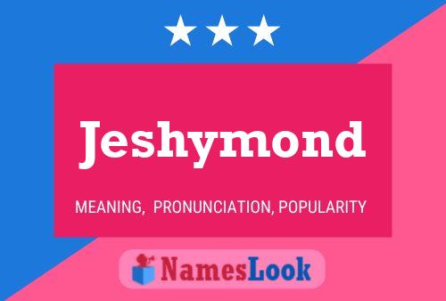 Jeshymond Name Poster