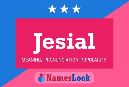 Jesial Name Poster