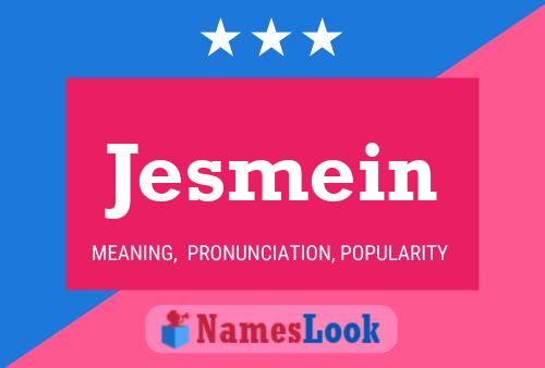 Jesmein Name Poster