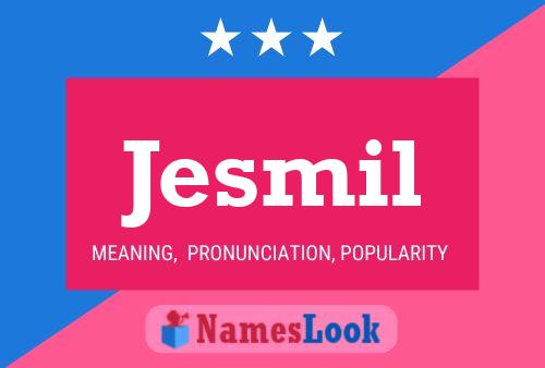 Jesmil Name Poster