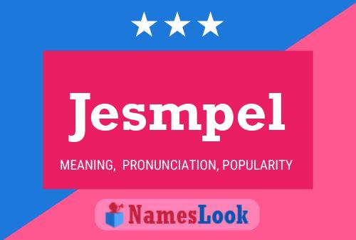 Jesmpel Name Poster