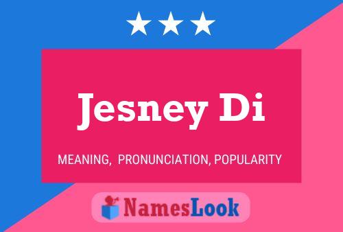 Jesney Di Name Poster